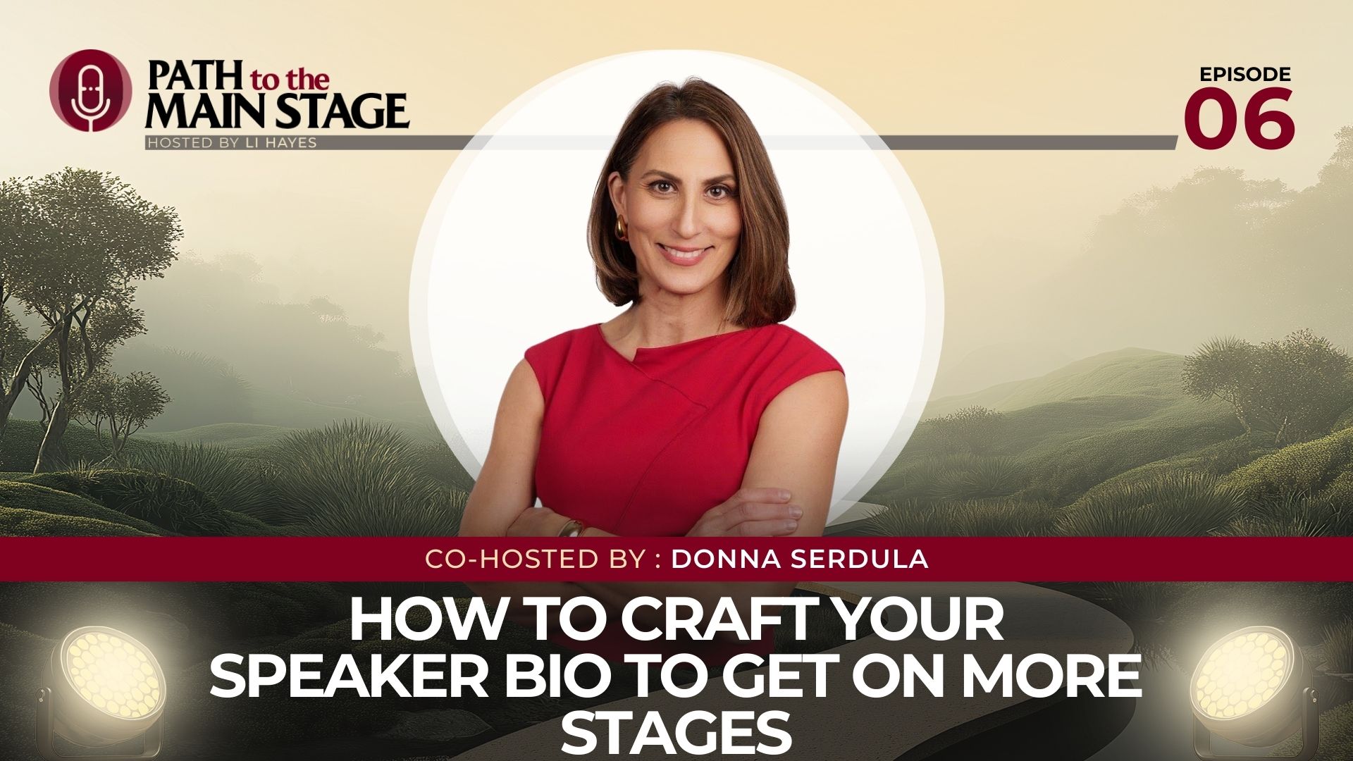 Path to the Mainstage Podcast | How to Craft Your Speaker Bio to Get on More Stages - with Donna Serdula